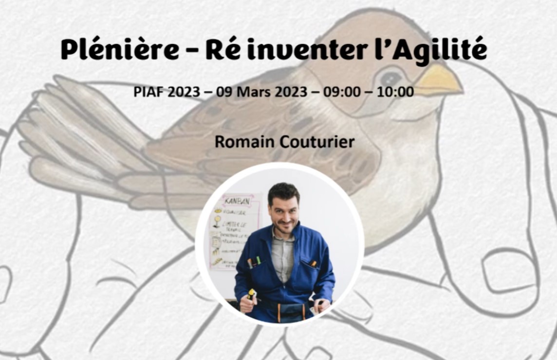 Réinventer Agilité, Keynote d'ouverture du par Romain Couturier