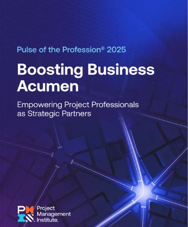 Boosting Business Acumen (Pulse of the Profession 2025)