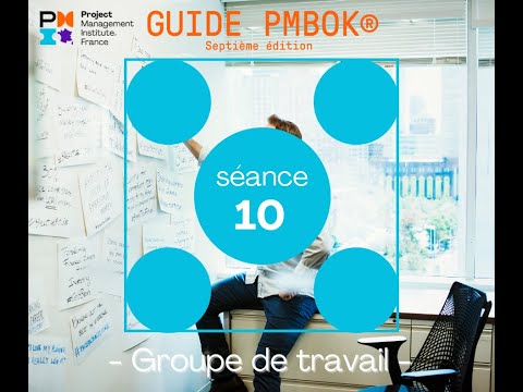 Grp Travail PMBOKV7 - Session #10 - Le domaine de performance de livraison