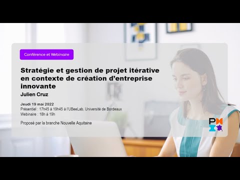 Stratégie et gestion de projet itérative en contexte de création d’entreprise innovante