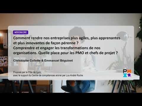 Comment rendre nos entreprises plus agiles, plus apprenantes et plus innovantes de façon pérenne ?