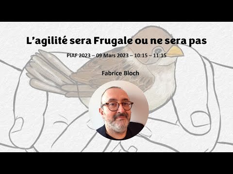 L'agilité sera Frugale ou ne sera pas.